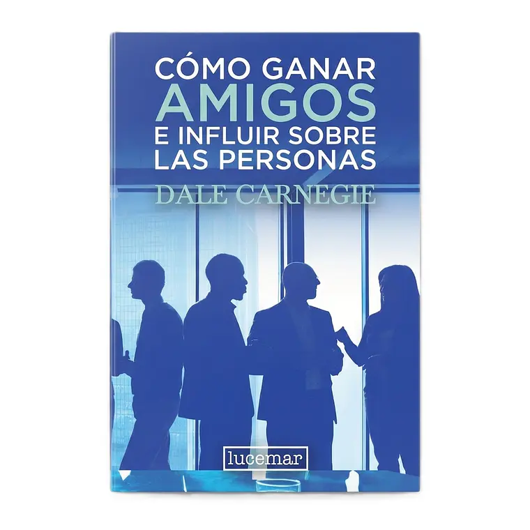 Cómo ganar amigos e influir sobre las personas  1