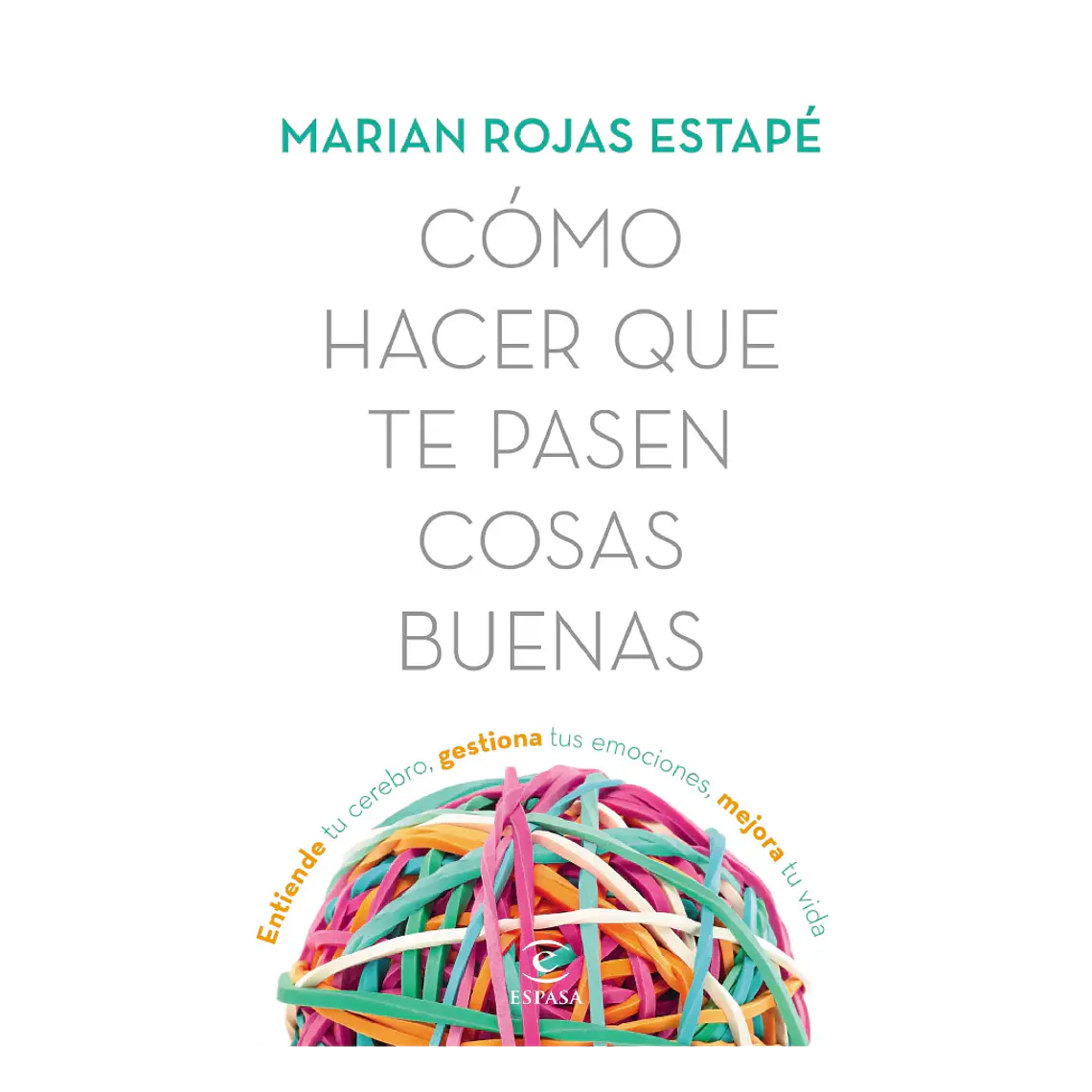 Cómo hacer que te pasen cosas buenas  1