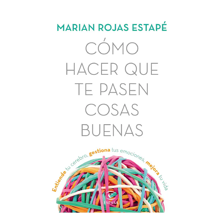 Cómo hacer que te pasen cosas buenas  1