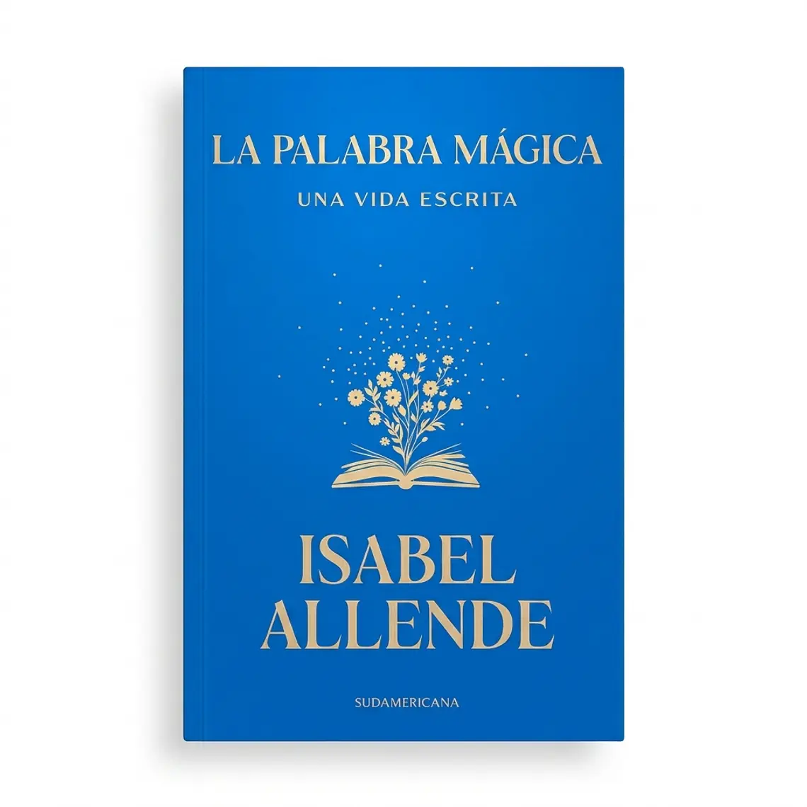 La palabra mágica: Una vida escrita 1