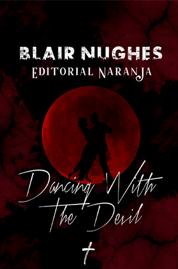 Dancing with The Devil