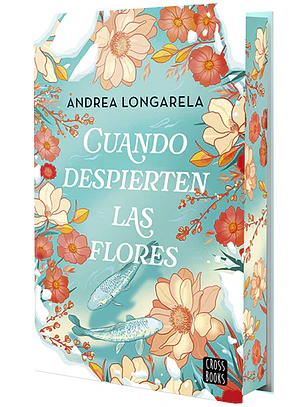 Cuando despierten las flores (cantos pintados)