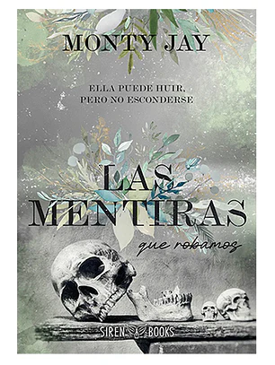 Las mentiras que robamos (Hollow boys #1)