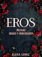 Eros: Pecado, deseo y perversión - Miniatura 1