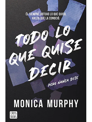 Todo lo que quise decir, pero nunca dije