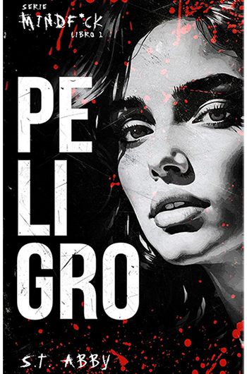 Peligro. Serie Mindf*ck #1