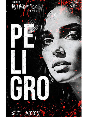 Peligro. Serie Mindf*ck #1