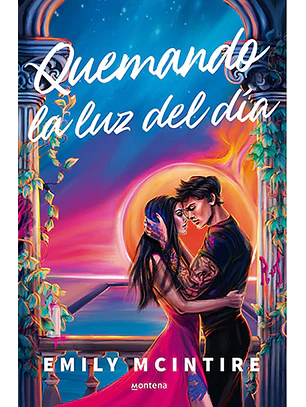 Quemando la luz del día (Desafiando las estrellas 1)