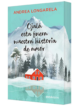 Ojalá esta fuera nuestra historia de amor