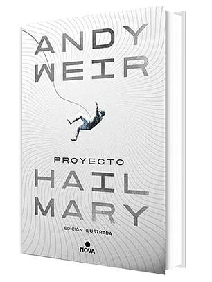 Proyecto Hail Mary (edición ilustrada)