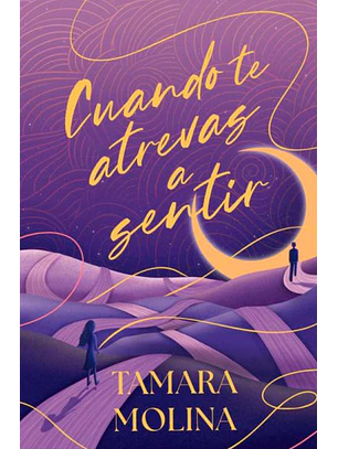 Cuando te atrevas a sentir