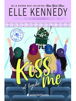El legado (Kiss me #5)