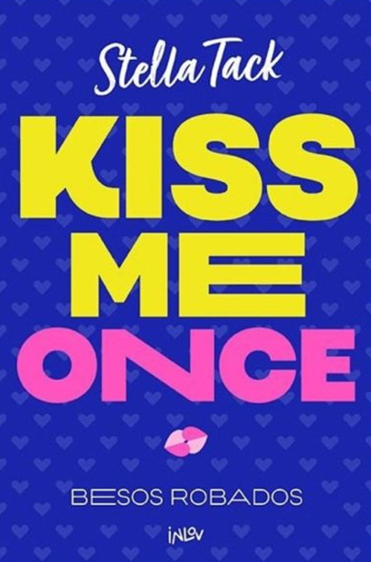 Kiss me once