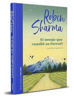 El monje que vendió su Ferrari (edición ilustrada)