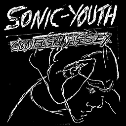 Sonic Youth - Confusion is Sex - Vinilo