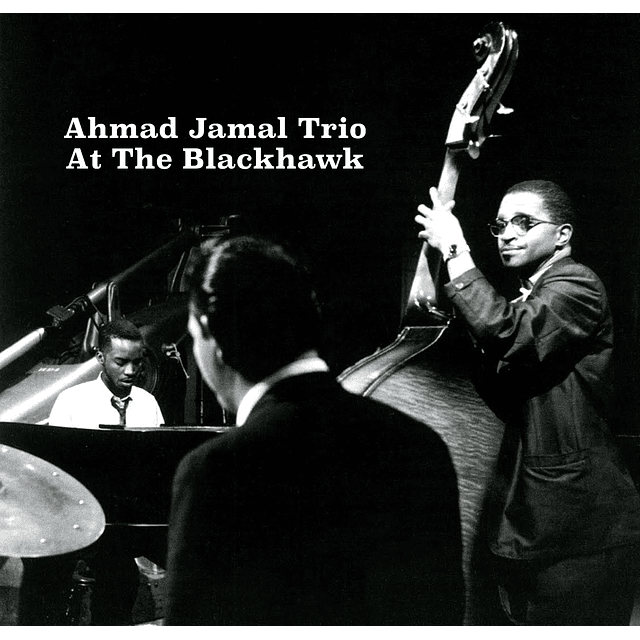 The Ahmad Jamal Trio - At The Blackhawk - Vinilo