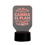 Lampara 3D Frase: Si el plan no funciona de 7 colores