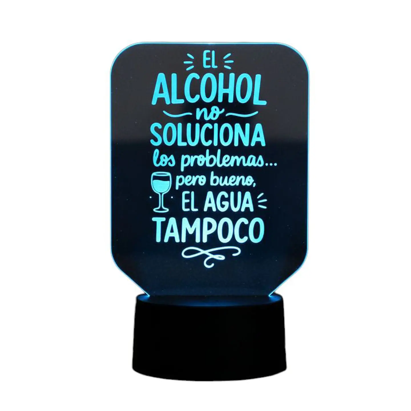 Lampara 3D Frase: El alcohol no soluciona de 7 colores 1