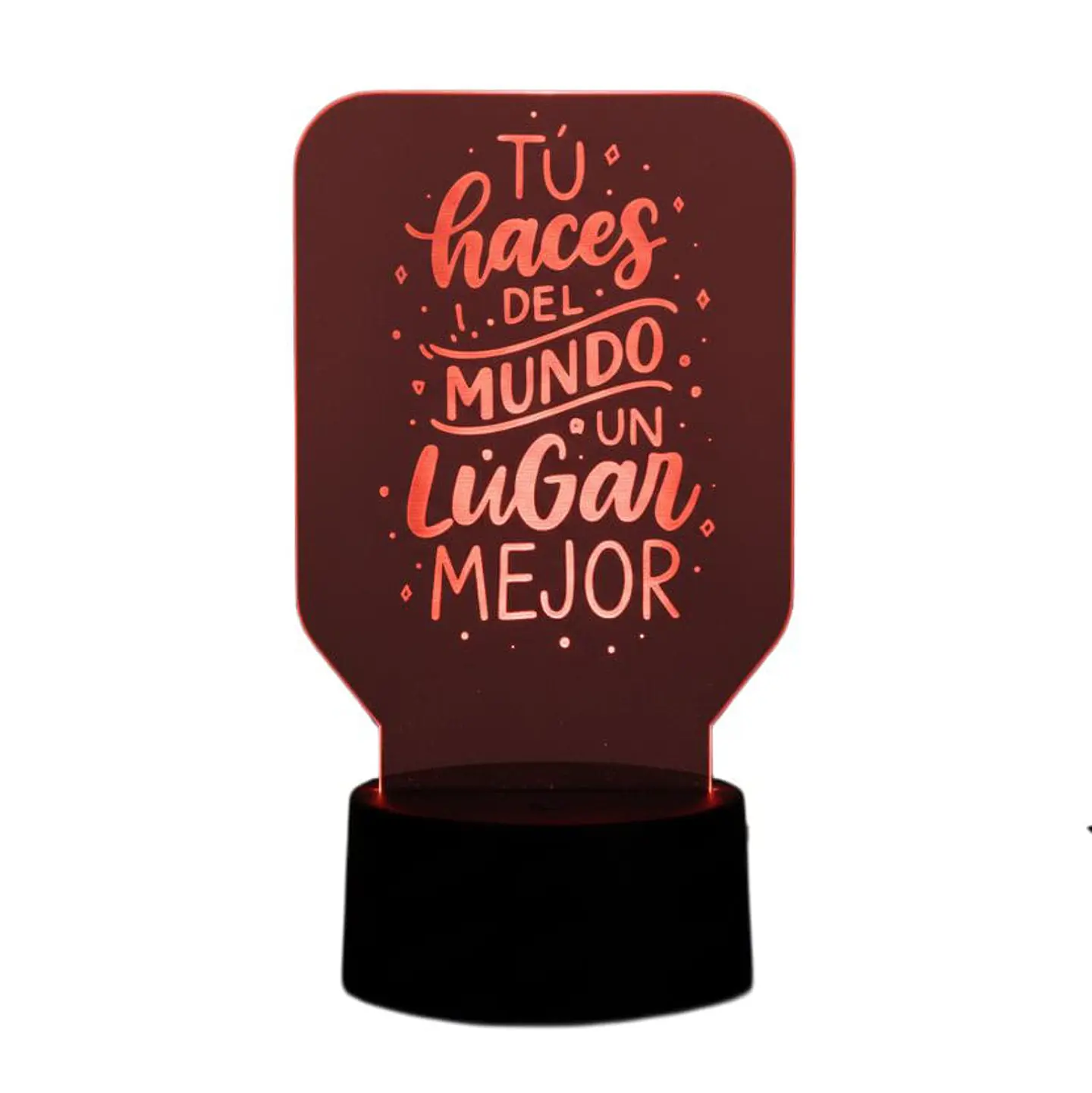 Lampara 3D Frase: Tu haces del mundo de 7 colores 3