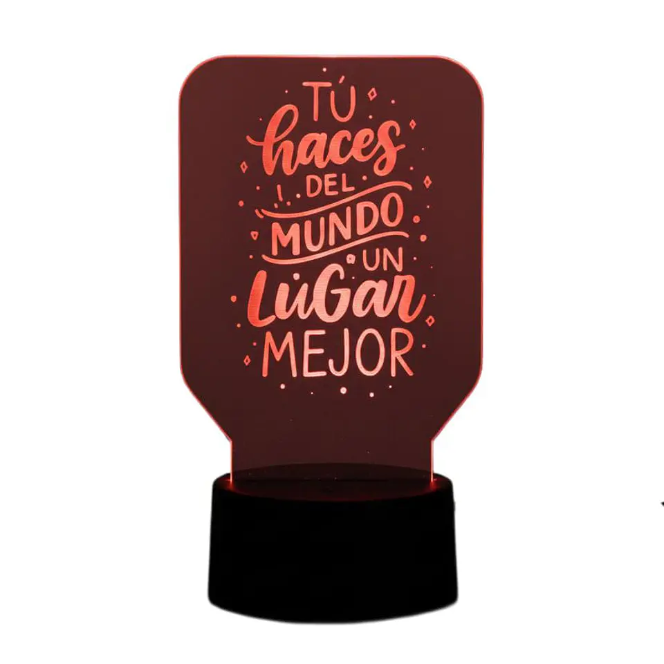 Lampara 3D Frase: Tu haces del mundo de 7 colores 3