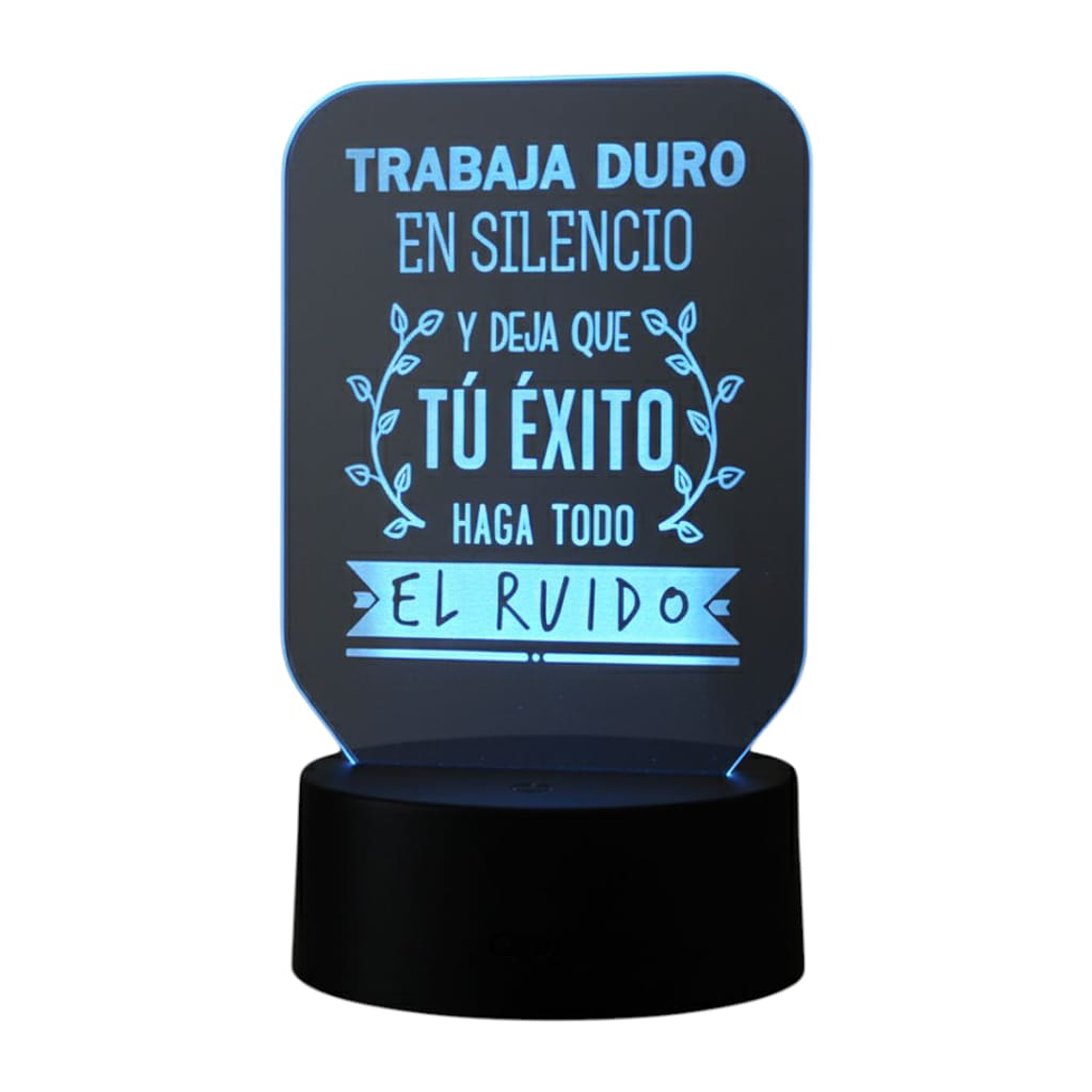 Lampara 3D Frase: Trabaja duro en silencio 7 colores 3