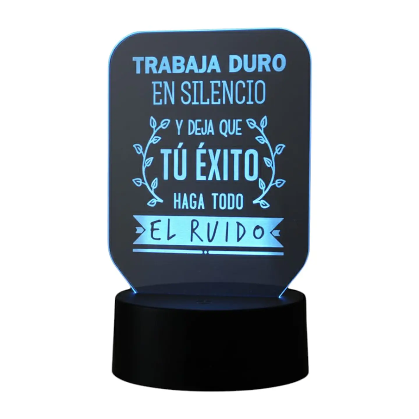 Lampara 3D Frase: Trabaja duro en silencio 7 colores 3