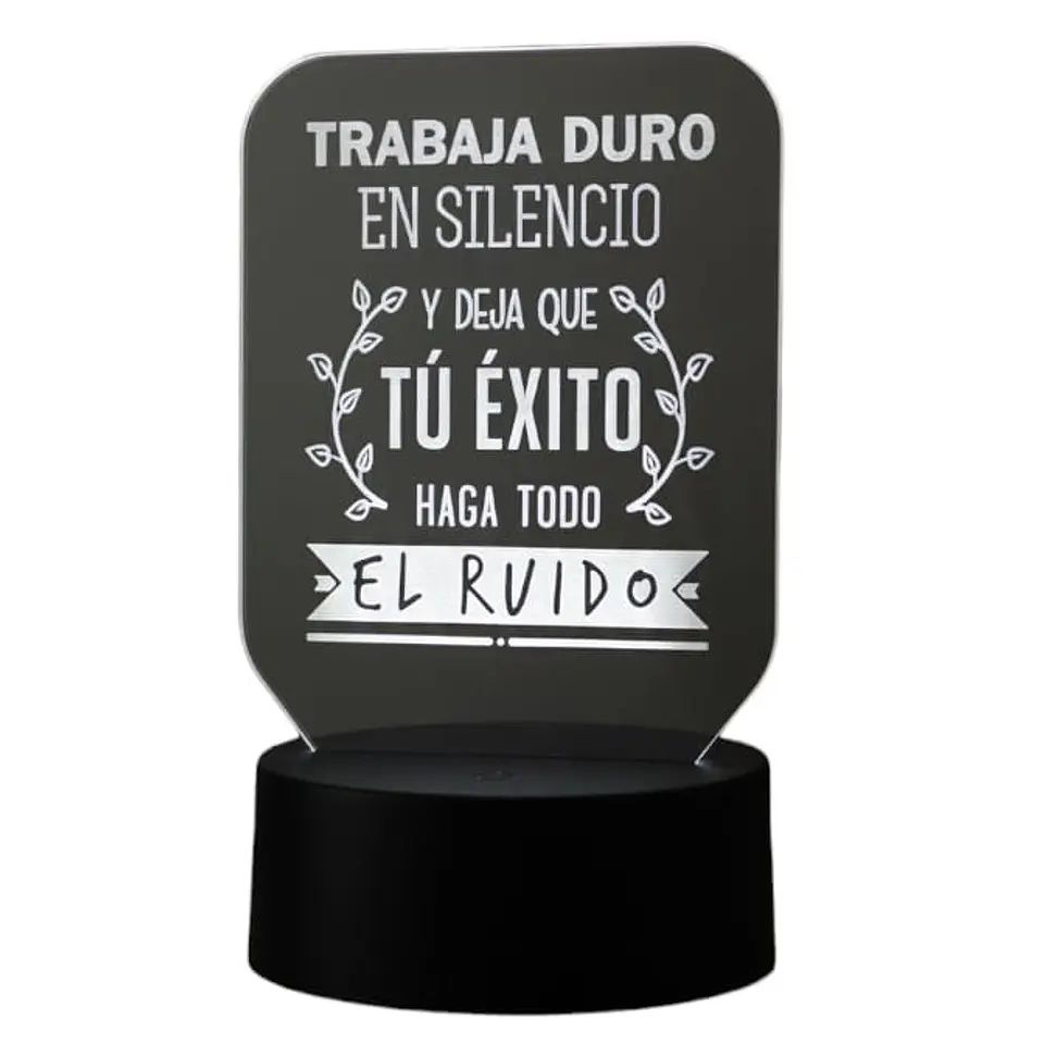 Lampara 3D Frase: Trabaja duro en silencio 7 colores 2