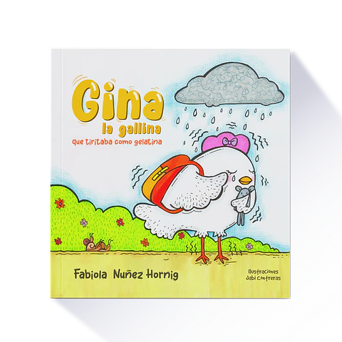 Gina la gallina que tiritaba como gelatina