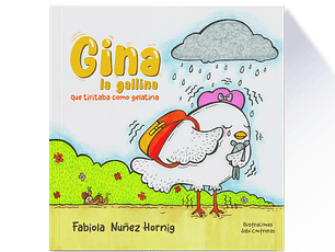 Gina la Gallina que tiritaba como gelatina