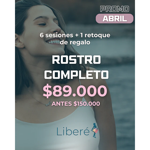 PROMO ABRIL - ROSTRO COMPLETO 🌸