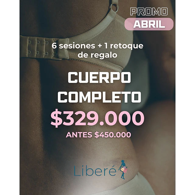 PROMO ABRIL - CUERPO COMPLETO 🌸