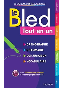 Bled - Tout-en-un - Orthographe, grammaire, conjugaison, vocabulaire
