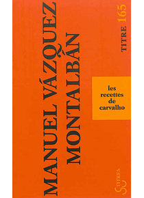 Les recettes de Carvalho, de Manuel Vazquez Montalban