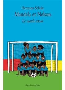 Mandela et Nelson, de Hermann Schulz