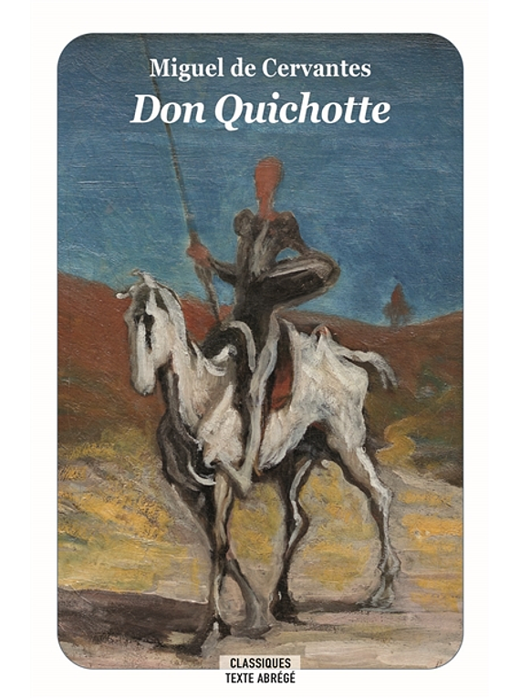 Don Quichotte, de Miguel de Cervantes