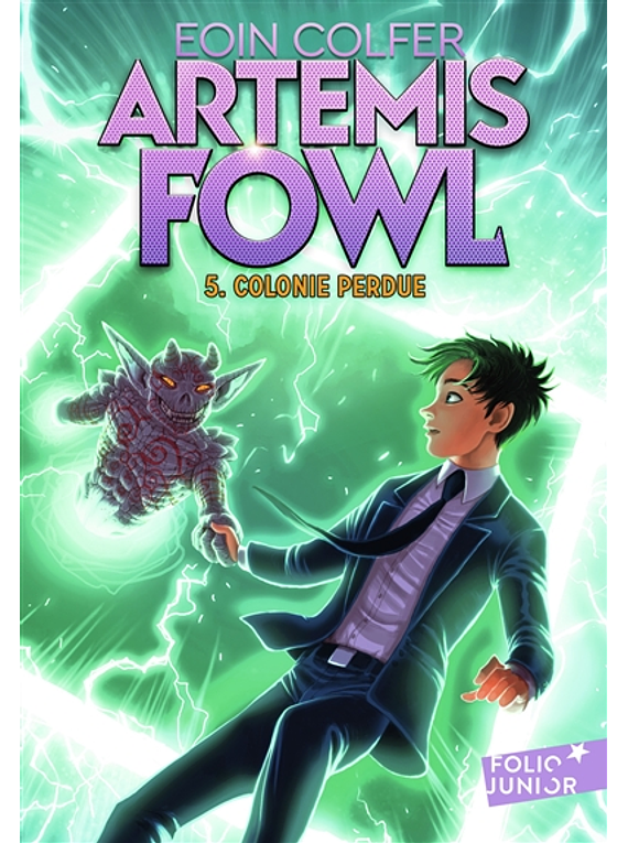 Artemis Fowl 5 - Colonie perdue, de Eoin Colfer