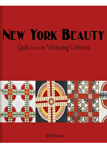 New york Beauty – Quilts from the Bill Volckening Collection