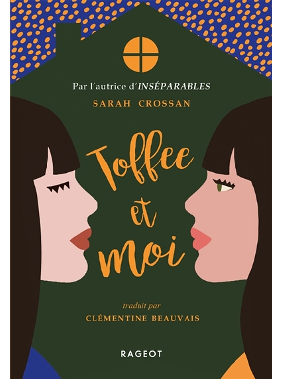 Toffee et moi, de Sarah Crossan