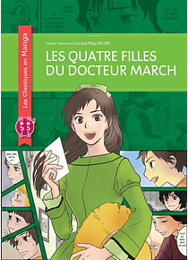 Les Classiques en Manga - Les quatre filles du docteur March