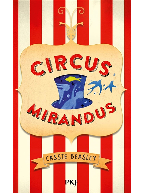 Circus Mirandus, de Cassie Beasley