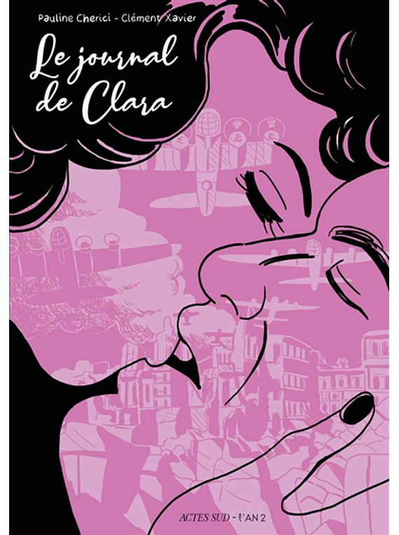 Le journal de Clara, de Clément Xavier et Pauline Cherici