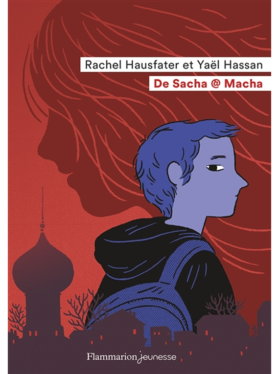 De Sacha @ Macha, de Rachel Hausfater et Yaël Hassan