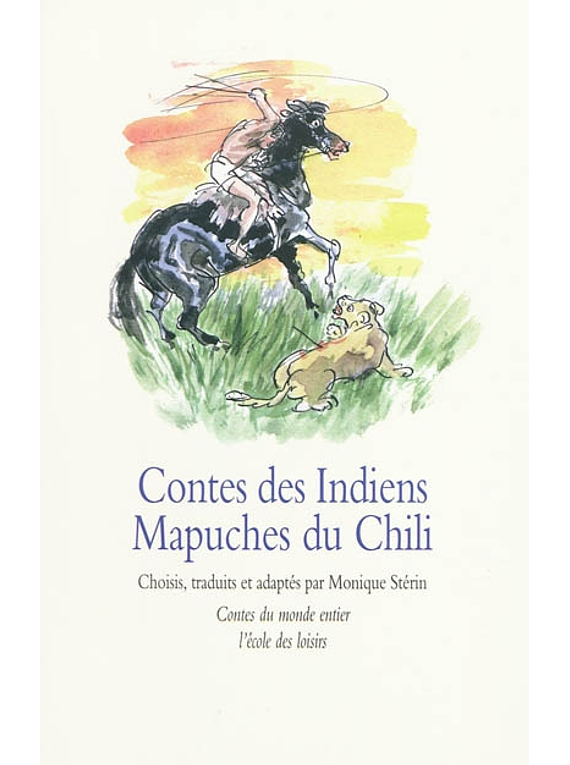 Contes des Indiens Mapuches du Chili