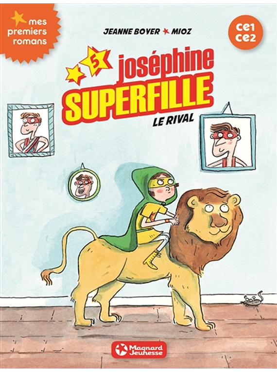 Joséphine Superfille - Le rival, de Jeanne Boyer et Mioz