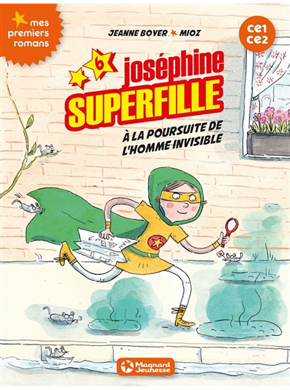 Joséphine Superfille - A la poursuite de l'homme invisible, de Jeanne Boyer et Mioz