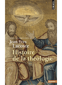 Histoire de la théologie, sous la direction de Jean-Yves Lacoste