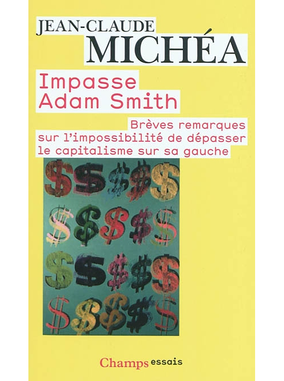 Impasse Adam Smith, de Jean-Claude Michéa