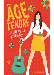 Age tendre, de Clémentine Beauvais