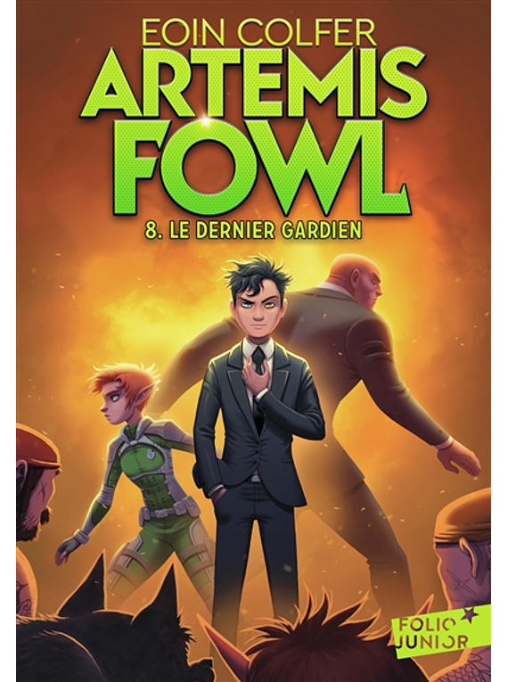 Artemis Fowl 8 - Le dernier gardien, de Eoin Colfer