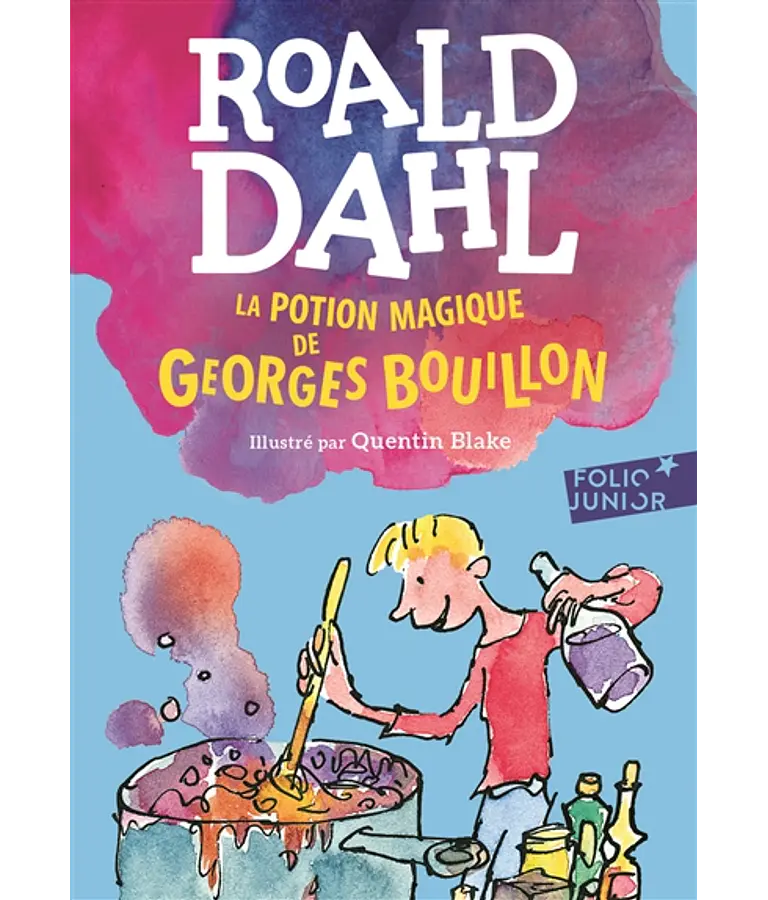La potion magique de Georges Bouillon, de Roald Dahl